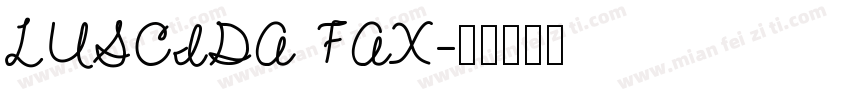 LUSCIDA FAX字体转换